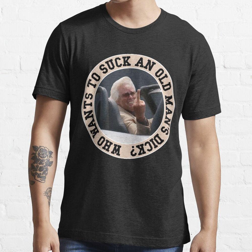 Baby Billy Saying Who Wants To Suck An Old Mans Dck Tshirt Baby Billy Saying Who Wants To Suck An Old Mans Dck Tshirt